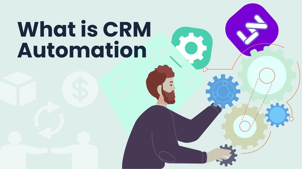 Qué es la automatización de CRM y cómo automatizarla