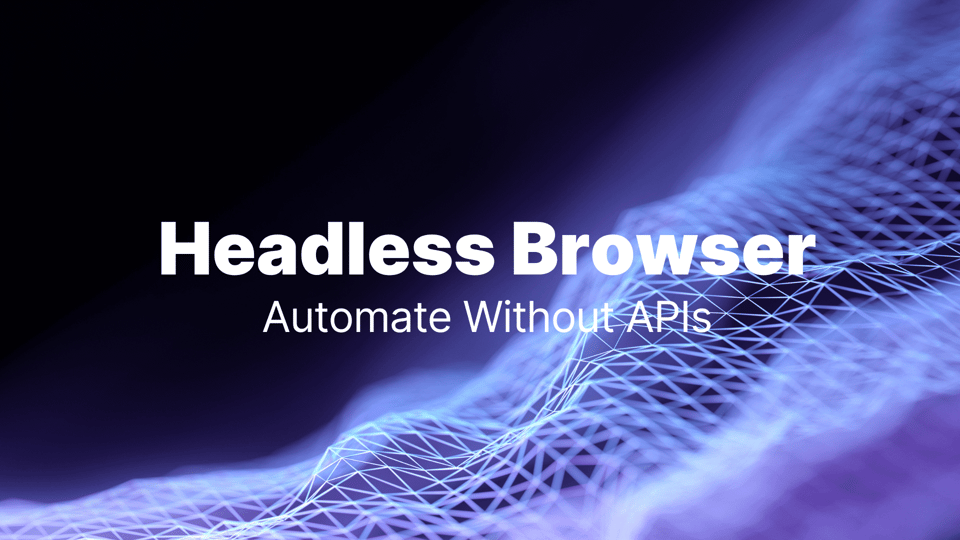 Automatizar sin API: Headless Browser en plataforma low-code Latenode